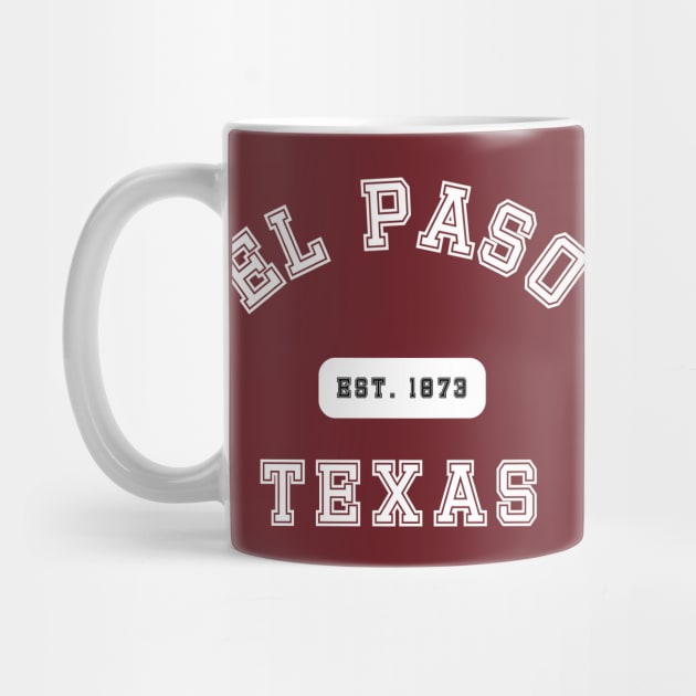 El Paso Texas by Proud Town Tees